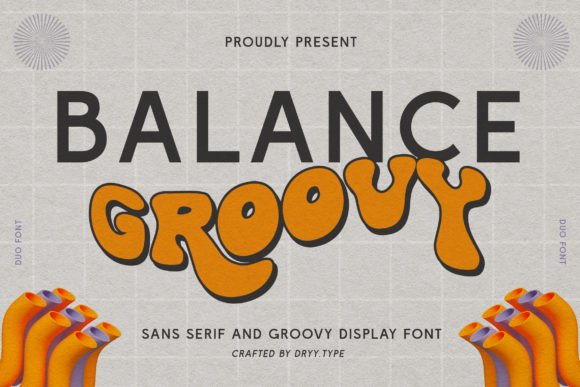 Balance Groovy: The Retro Display Font for Bold Brand Identity