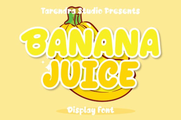 Banana Juice: The Unique Display Font That Transforms Small Business Branding