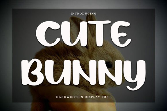 Cute Bunny: The Perfect Handwritten Display Font for Small Business Branding
