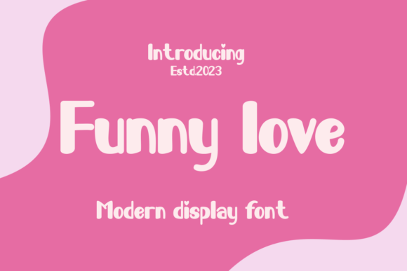 Funny Love: The Perfect Display Font for Authentic Brand Identity